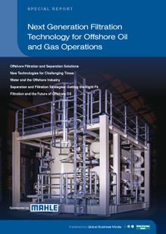Next Generation Filtration Technology for Offshore Oil and Gas Operations